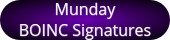 Munday BOINC Signatures